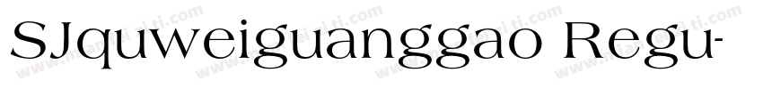 SJquweiguanggao Regu字体转换